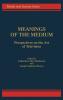 Meanings of the Medium