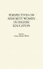 Perspectives on Minority Women in Higher Education