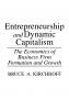 Entrepreneurship and Dynamic Capitalism