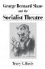 George Bernard Shaw and the Socialist Theatre