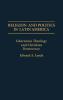 Religion and Politics in Latin America