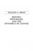 History Historians and the Dynamics of Change