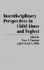 Interdisciplinary Perspectives in Child Abuse and Neglect