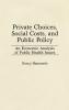Private Choices Social Costs and Public Policy