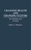 Changing Health and Changing Culture