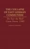 The Collapse of East German Communism