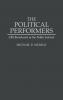 The Political Performers