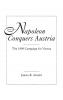 Napoleon Conquers Austria