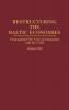 Restructuring the Baltic Economies