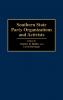 Southern State Party Organizations and Activists