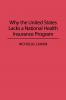 Why the United States Lacks a National Health Insurance Program