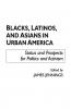 Blacks Latinos and Asians in Urban America