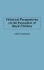 Historical Perspectives on the Education of Black Children