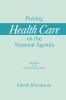 Putting Health Care on the National Agenda