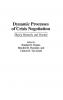 Dynamic Processes of Crisis Negotiation