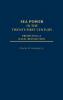Sea Power in the Twenty-First Century