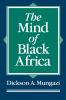 The Mind of Black Africa