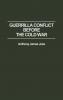 Guerrilla Conflict Before the Cold War