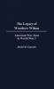 The Legacy of Woodrow Wilson