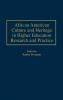 African American Culture and Heritage in Higher Education Research and Practice