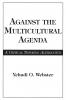 Against the Multicultural Agenda