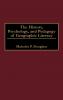The History Psychology and Pedagogy of Geographic Literacy