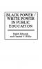 Black Power/White Power in Public Education