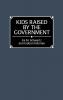 Kids Raised by the Government