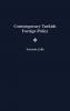Contemporary Turkish Foreign Policy