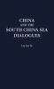 China and the South China Sea Dialogues