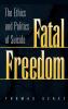 Fatal Freedom