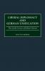 Liberal Diplomacy and German Unification