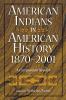 American Indians in American History 1870-2001