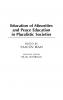 Education of Minorities and Peace Education in Pluralistic Societies