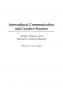 Intercultural Communication and Creative Practice