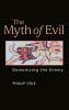 The Myth of Evil