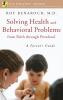 Solving Health and Behavioral Problems from Birth through Preschool