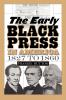 The Early Black Press in America 1827 to 1860