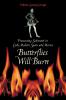Butterflies Will Burn