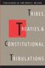 Tribes Treaties and Constitutional Tribulations