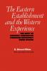 The Eastern Establishment and the Western Experience