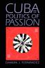 Cuba and the Politics of Passion
