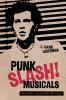 Punk Slash! Musicals