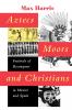Aztecs Moors and Christians