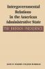 Intergovernmental Relations in the American Administrative State