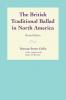 The British Traditional Ballad in North America