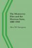 The Monterrey Elite and the Mexican State 1880-1940