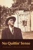 No Quittin' Sense