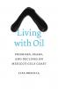 Living with Oil