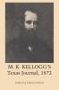 M. K. Kellogg's Texas Journal 1872